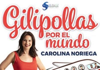 Carolina Noriega - Gilipollas por el mundo - Aranjuez ARANJUEZ