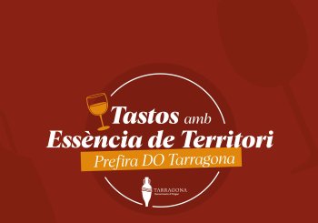 Tastos Essència de Territori - 7 de maig en Tarragona