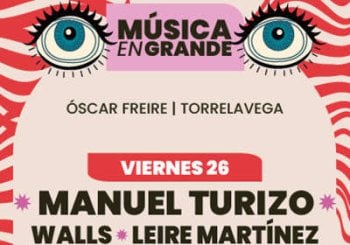 Manuel Turizo, Walls, Leire Martinez, Mafalda Cardenal, Hey Kid, Blin Blin Dj & Lyanno - Música en Grande 2026 Cantabria
