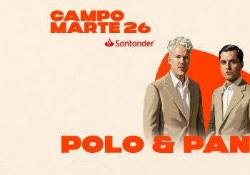 POLO & PAN - CAMPO MARTE SANTANDER (NO INCLUYE ACCESO AL EVENTO DE DÍA en México