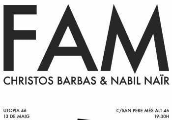 FAM de Christos Barbas y Nabil Naïr Barcelona