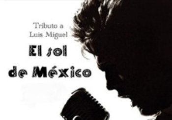 Tributo a Luis Miguel, el sol de México - Ya'sta Club Madrid