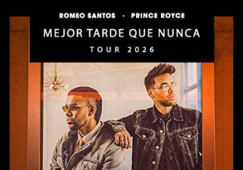 Romeo Santos & Prince Royce: Mejor Tarde Que Nunca Tour 2026 Balears, Illes