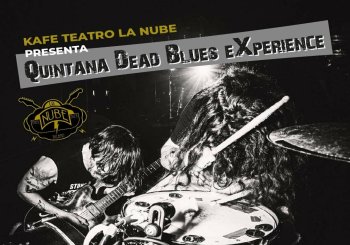 Quintana Dead Blues eXperience en BIlbao(La Nube) en Bizkaia