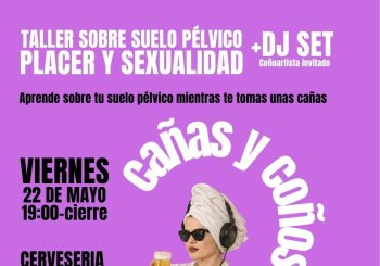 Cañas y Coños (Taller sobre suelo pélvico, placer y sexualidad) S3xsense Fisiosexología Girona