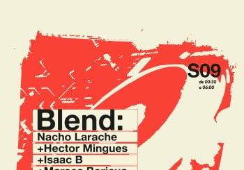 Blend · Nacho Larache + Héctor Mingues + Isaac B + Marcos Boricua Madrid