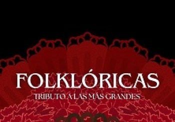 Folklóricas: Tributo a las más grandes Madrid