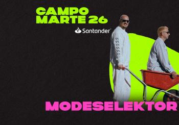 MODESELEKTOR Campo Marte Santander No Incluye Acceso Al Evento De Dia México