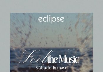 ECLIPSE | SÁBADO 16 MAYO en Valencia