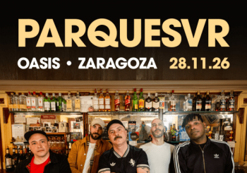 Parquesvr en Sala Oasis, Zaragoza 2026