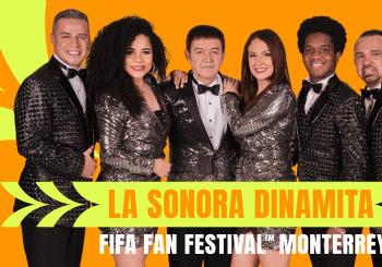 FIFA Fan Festival Monterrey - La Sonora Dinamita (Preferente)