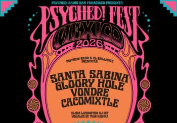 Psyched Fest en Mexico City