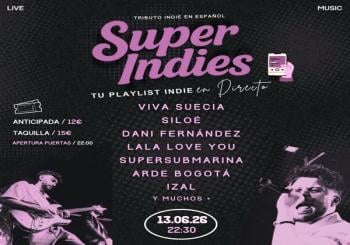 SUPERINDIES - TRIBUTO AL INDIE EN ESPAÑOL - SALA F