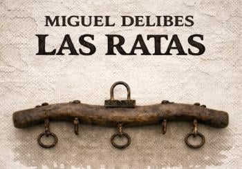 Las Ratas de Miguel Delibes Santiago de Compostela
