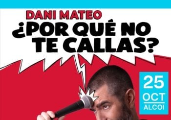 Dani Mateo- ¿Porqué no te callas? Alicante