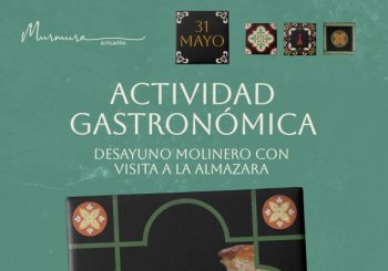 DESAYUNO MOLINERO - MURMURA - ALMAZARA DE LA VEGA - DOMINGO 31 DE MAYO en Almería