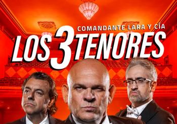 COMANDANTE LARA. Los tres tenores en Vigo