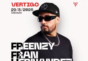VERTIGO - FREENZY + FRAN HERNÁNDEZ + PIVE Valencia