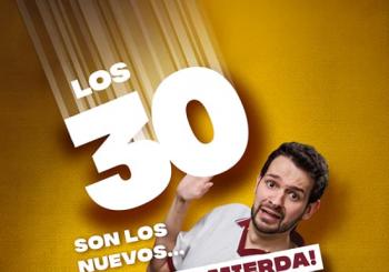 Los 30 son los nuevos... ¡Vete a la mierda! Zaragoza