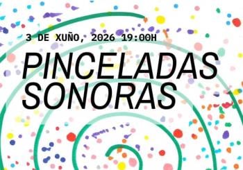 PINCELADAS SONORAS en Ferrol