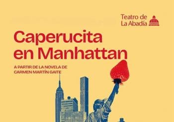 MOSTRA DE TEATRO DE CANGAS 2026 - CAPERUCITA EN MANHATTAN de TEATRO DE LA ABADÍA (Madrid). ESTREA EN GALICIA