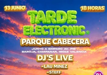 TARDE ELECTRONIC® PARQUE DE CABECERA en Valencia
