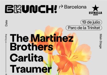 Brunch Electronik - The Martinez Brothers Barcelona
