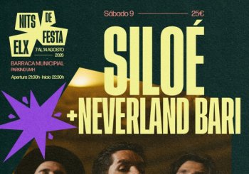 Siloé + Neverland Bari en Nits de Festa Elx a Alicante