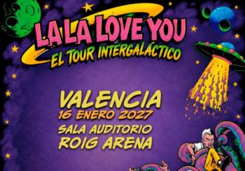 Gira La La Love You en Sala Multiusos, Valencia 2027