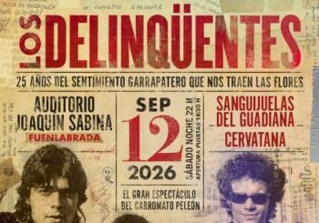 Los Delinqüentes + Sanguijuelas del Guadiana + CERVATANA, Fuenlabrada 2026 a Madrid