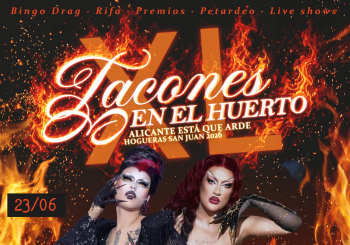 TACONES EL EL HUERTO Alicante esta que arde Hogueras 2026 Alicante/Alacant