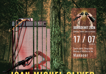 Joan Miquel Oliver + Zulu Zulu + U.R.Bad + Ilion - SONSDENIT 26 - MANACOR Balears, Illes