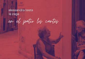 En el patio los cantes - Alessandra Testa y La Zaga Madrid