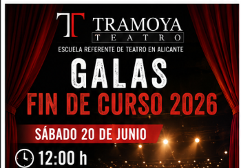 SÁBADO 20/6 (MAÑANA) - GALA FIN DE CURSO TRAMOYA - Alicante/Alacant