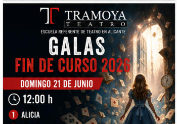 DOMINGO 21/6 (MAÑANA) - GALA FIN DE CURSO TRAMOYA - Alicante/Alacant