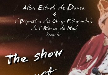 The show must go on Balears, Illes