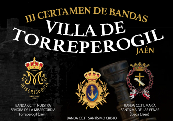 III CERTAMEN DE BANDAS VILLA DE TORREPEROGIL Jaén