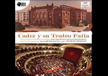 RUTA VISITA CANTADA Y CONTADA: CADIZ Y SU TEATRO FALLA - 25 DE AGOSTO