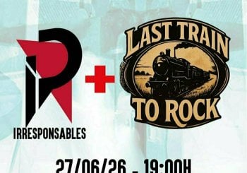 Irresponsables + Last Train To Rock Valencia/València