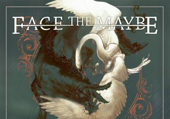 FACE THE MAYBE (