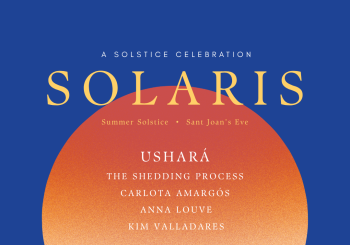 SOLARIS • A Solstice Celebration Barcelona