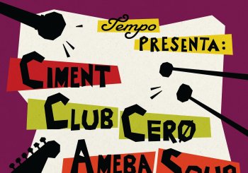 Plataforma Tempo presenta Ciment + Club Cerø + Ameba Soup Barcelona