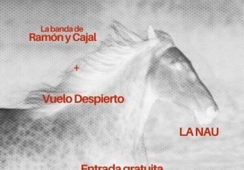 Vuelo Despierto + Ramón y Cajal GRATIS en LA NAU Barcelona