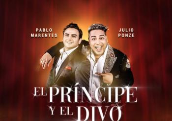 El Principe y El Divo - Pablo Marentes y Juilo Ponze en Mexico City