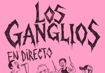 LOS GANGLIOS / SEVILLA