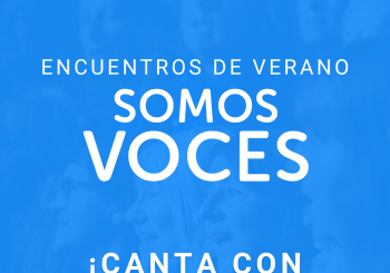 Encuentros de verano SOMOS VOCES en Barcelona