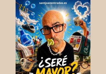 ¿SERÉ MAYOR? 20.00h en Alicante