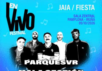Parquesvr + Mala Gestión + El Diablo de Shanghai (fiesta presentación EN VIVO 2027), Pamplona 2026