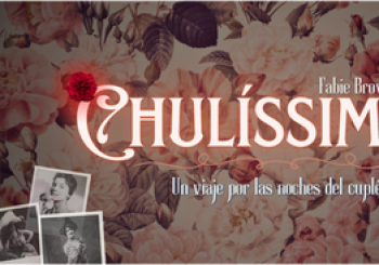 Chulíssima: un viaje por las noches del cuplé Madrid