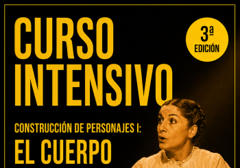 CURSO INTENSIVO: Construcción de Personajes I: el cuerpo a Barcelona